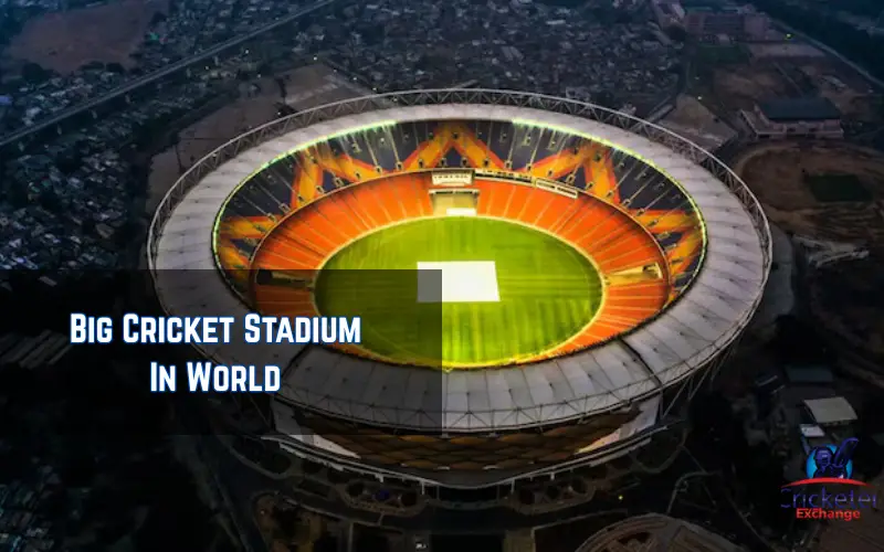Big Cricket Stadium In World