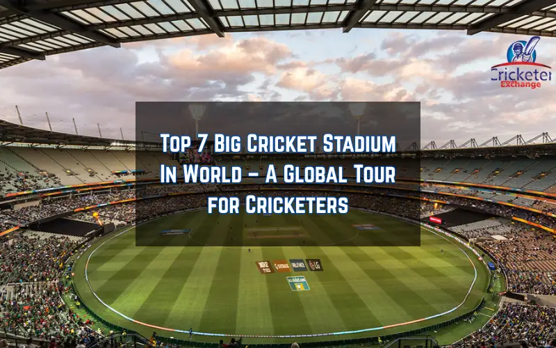 Big Cricket Stadium In World